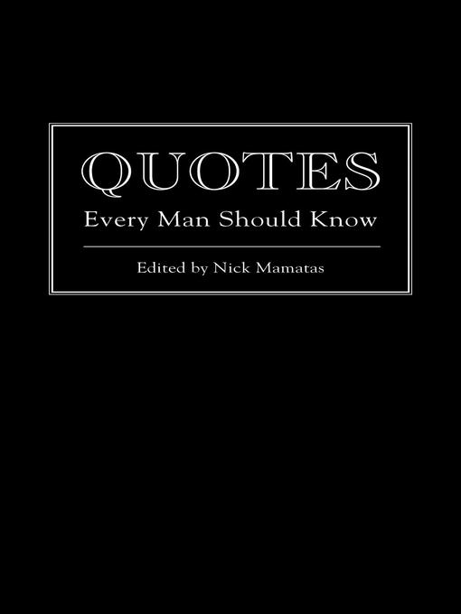 Title details for Quotes Every Man Should Know by Nick Mamatas - Available
